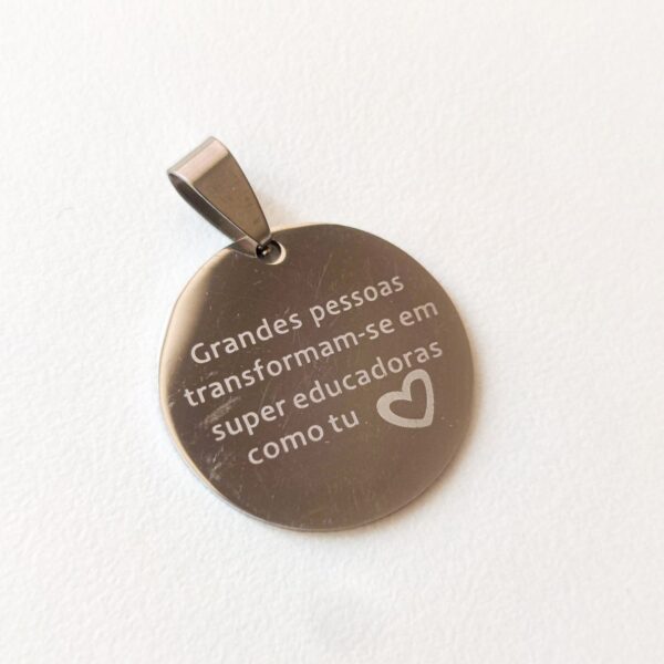 Medalha em aço inoxidável- Educadora