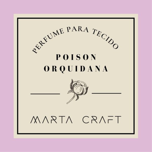 Perfume para Tecido Poison Orquidana – 100 ml