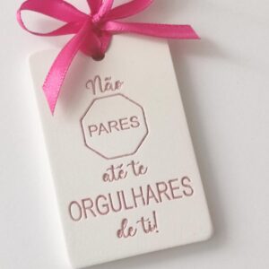 Molde em silicone -Não pares até te orgulhares de ti