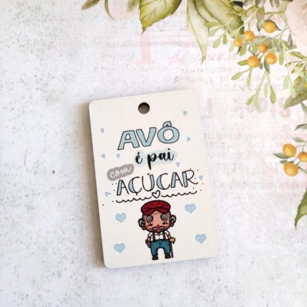 Placa para Porta chaves em mdf -Avô é pai com açucar
