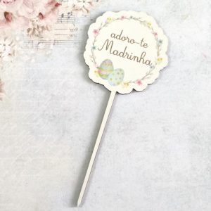 Espeto em mdf - Adoro-te Madrinha (circulo)