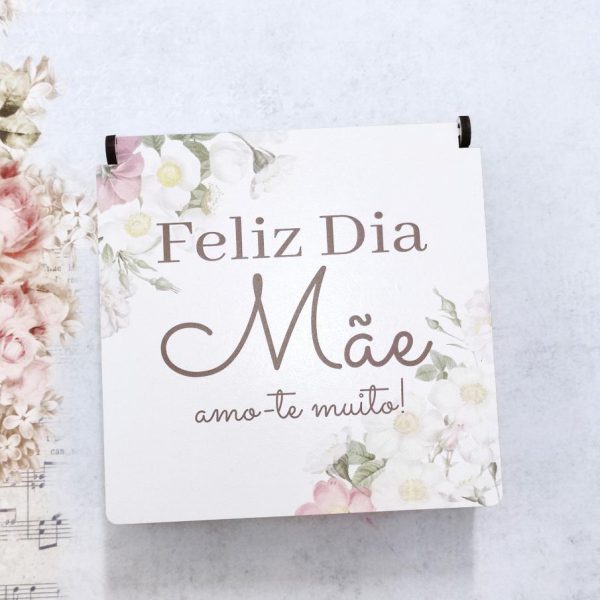 Caixa quadrada - Feliz dia Mãe