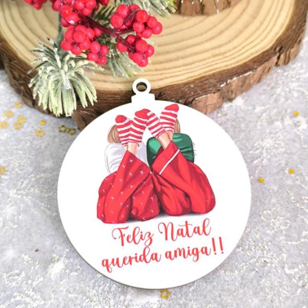 Bola de Natal em mdf - Feliz Natal querida amiga