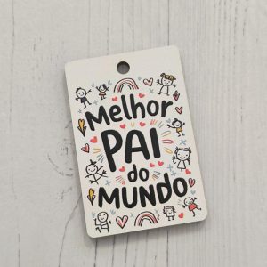 Placa para Porta chaves em mdf - Melhor pai do mundo