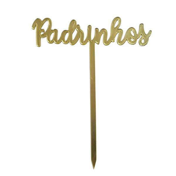 Espeto em acrílico espelhado - Padrinhos