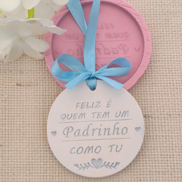 Molde em silicone -Feliz é quem tem um Padrinho...