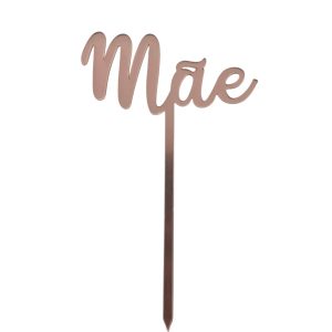 Espeto em acrílico espelhado -Mãe (Rosa)