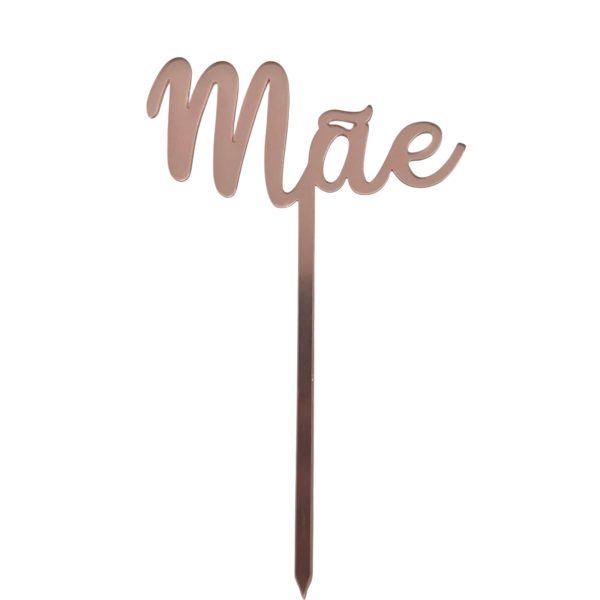 Espeto em acrílico espelhado -Mãe (Rosa)