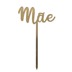 Espeto em acrílico espelhado -Mãe