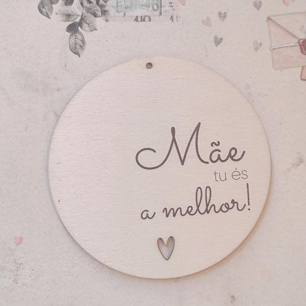 Recorte em madeira - Mãe tu és a melhor!