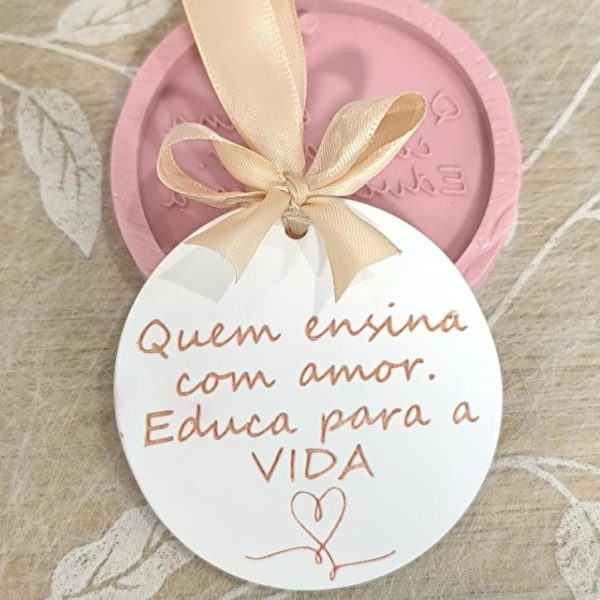 Molde em silicone -Quem ensina com amor...