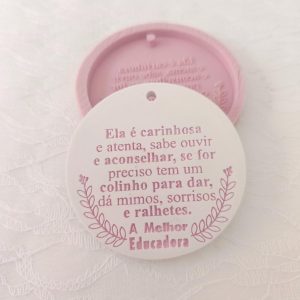 Molde em silicone -Ela é carinhosa..."Educadora"