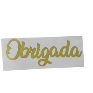 Vinil autocolante- Obrigada- Dourado mate