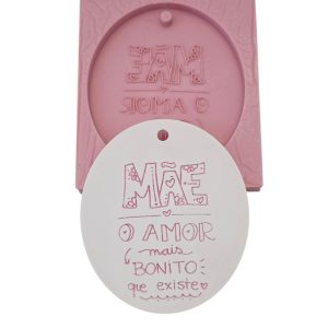 Molde em silicone - Mãe , o amor mais bonito